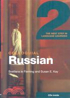 Colloquial Russian 2 ─ The Next Step in Language Learning