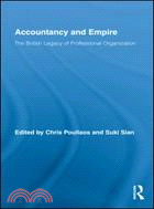 Accountancy and Empire: The British Legacy of Professional Organization