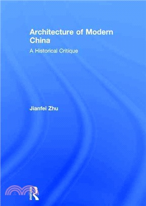 Architecture of Modern China: A Historical Critique