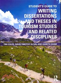 Student's Guide to Writing Dissertations and Theses in Tourism Studies and Related Disciplines