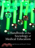 Handbook of the Sociology of Medical Education