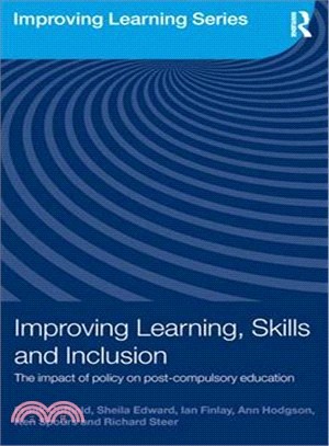 Improving Learning, Skills and Inclusion ─ The Impact of Policy on Post-compulsory Education