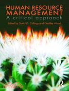 Human Resource Management: A Critical Approach