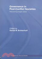 Governance in Post-Conflict Societies: Rebuilding Fragile States