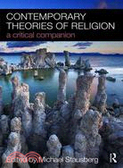 Contemporary Theories of Religion ─ A Critical Companion