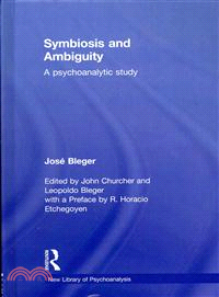 Symbiosis and Ambiguity ─ A Psychoanalytic Study