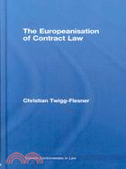 The Europeanisation of Contract Law: Current Controversie in Law