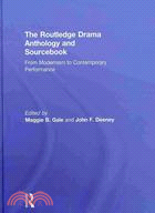 Routledge Drama Anthology and Sourcebook: From Modernism to Contemporary Performance