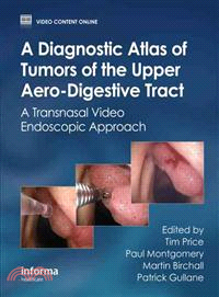 Diagnostic Atlas of Tumours of the Upper Aero-digestive Tract: A Video Endoscopic Approach With Dvd
