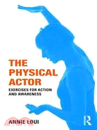 The Physical Actor ─ Exercises for Action and Awareness