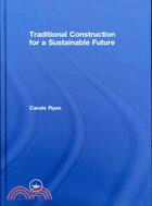Traditional Construction for a Sustainable Future