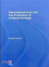 International Law and the Protection of Cultural Heritage