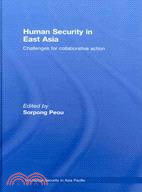 Human Security in East Asia: Challenges for Collaborative Action