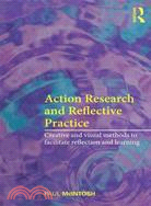 Action Research and Reflective Practice ─ Creative and Visual Methods to Facilitate Reflection and Learning