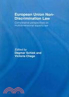 European Union Non-Discrimination Law: Comparative Perspectives on Multidimensional Equality Law