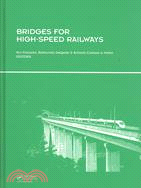 Bridges for High-Speed Railways: Revised Papers from the Workshop, Porto, Portugal, 3-4 June 2004