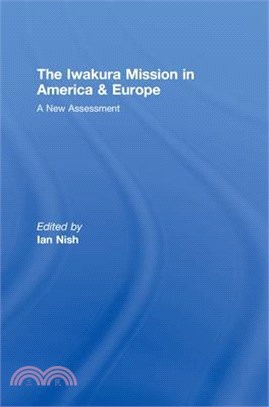 The Iwakura Mission to America and Europe ― A New Assessment