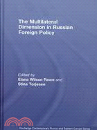 The Multilateral Dimension in Russian Foreign Policy