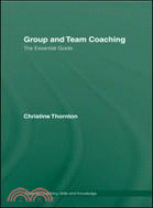 Group and Team Coaching ─ The Essential Guide