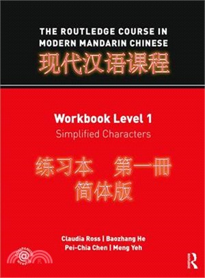 The Routledge Course in Modern Mandarin Chinese ─ Workbook Level 1, Simplified Characters