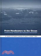 From Headwaters to the Ocean ─ Hydrological Change and Water Management: Proceedings of the International Conference on Hydrological Changes and Management from Headwaters to the Oc