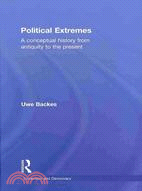 Political Extremes: A Concerptual History from Antiquity to the Present