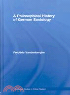 A Philosophical History of German Sociology