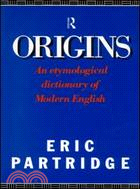 Origins: An Etymological Dictionary of Modern English