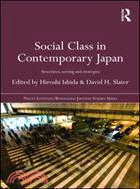 Social Class in Contemporary Japan: Structures, Sorting and Strategies