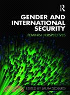 Gender and International Security ─ Feminist Perspectives