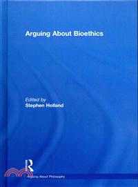 Arguing About Bioethics