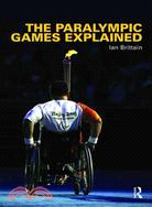 The Paralympic Games Explained