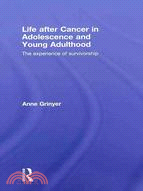 Life After Cancer in Adolescence and Young Adulthood: The Experience of Survivorship