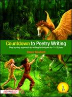 Countdown to Poetry Writing: Step by Step Approach to Writing Techniques for 7-12 Years