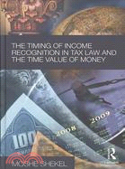 The Timing of Income Recognition in Tax Law and Time Value of Money