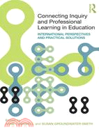 Connecting Inquiry and Professional Learning in Education ─ International Perspectives and Practical Solutions