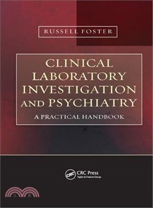 Clinical Laboratory Investigation and Psychiatry：A Practical Handbook