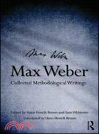 Max Weber ─ Collected Methodological Writings