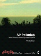 Air Pollution ─ Measurement, Modelling and Mitigation