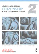 Learning to Teach Citizenship in the Secondary SchoolA Companion to School Experience, 2nd Edition