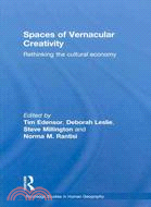 Spaces of Vernacular Creativity ─ Rethinking the Cultural Economy