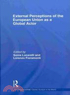 External Perceptions of the European Union as a Global Actor