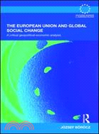 The European Union and Global Social Change: A Critical Geopolitical-Economic Analysis