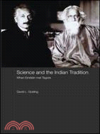 Science and the Indian Tradition ─ When Einstein Met Tagore