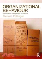 Organizational Behaviour ─ Performance Management in Practice