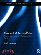 Race and US Foreign Policy：The African-American Foreign Affairs Network