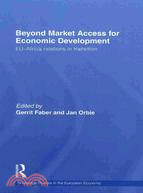 Beyond Market Access for Economic Development: EU-Africa Relations in Transition