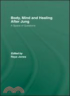 Body, Mind and Healing After Jung: A Space of Questions