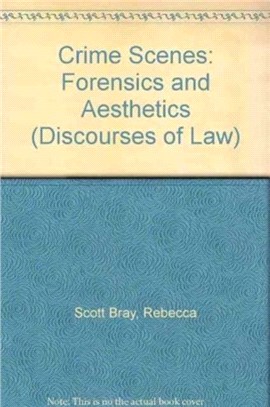 Crime Scenes ─ Forensics and Aesthetics
