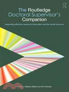 The Routledge Doctoral Supervisor's Companion ─ Supporting Effective Research in Education and the Social Sciences